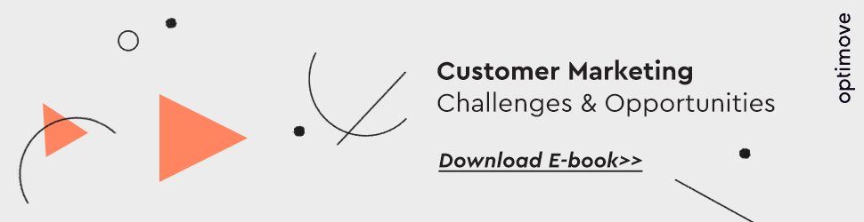 Customer marketing challenges and opportunities