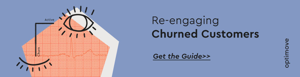 Guide to reengaging churned customers